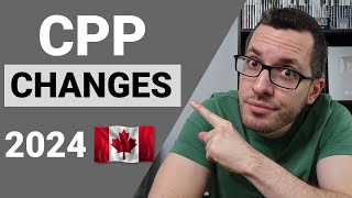 Huge CPP CHANGES for 2024 // Canada Pension Plan