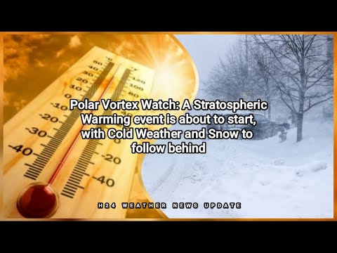 Polar Vortex Watch: A Stratospheric Warming event is about to start ...