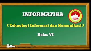 Informatika - Kelas 6 - Pertemuan Ke - 3 screenshot 4