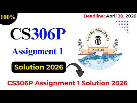 CS306P Assignment 1 Solution 2026 || CS306P Assignment 1 Spring 2026 || #CS306P #Assignment #1