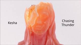 Kesha - Chasing Thunder