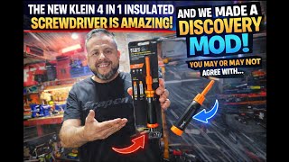 Klein's new 4in1 insulated screwdriver is Amazing! Plus we made a discovery mod you'll want to see!