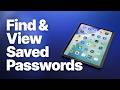 How to Find and View Saved Passwords on iPad