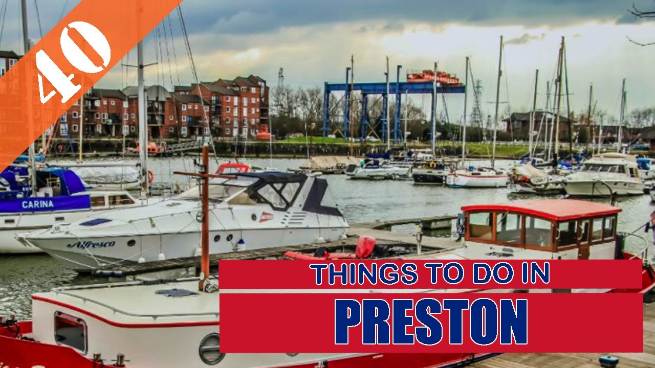 BEST 40 PRESTON (ENGLAND - UK) | Places to Visit