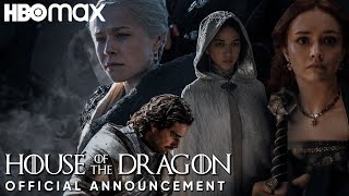 House Of The Dragon | New Official Announcement | Hbo Max | Game Of Thrones Prequel Series