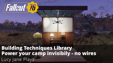 Fallout 76 - Building Techniques Library - Power your camp invisibly - no wires
