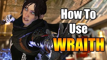 HOW TO Use WRAITH | Apex Legends