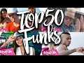 Top 50 Musicas de Funk Mais Tocadas - 2017