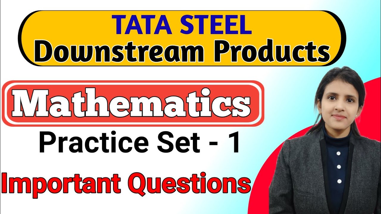 TATA STEEL Downstream Products Limited TSDPL Classes Tsdpl Maths 
