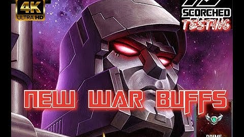 New War Buffs- Scorched Testing- Transformers Earth Wars- TFEW 4K UHD #tfew #transformers