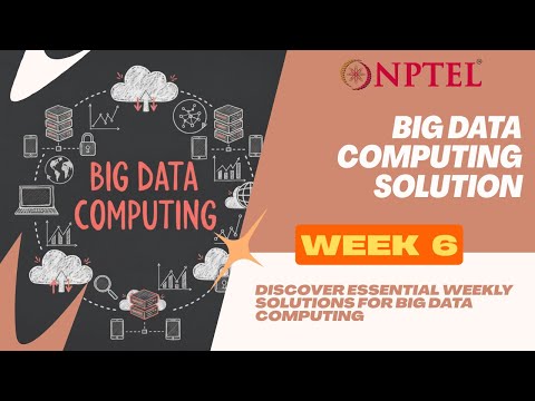 NPTEL Swayam's Big Data Computing | Week 6 | IIT Patna | #2025 #nptel #nptelanswer #exam