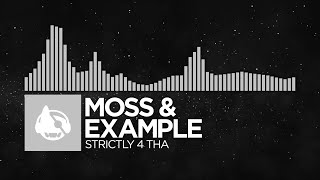 [Electronic] - Moss & Example - Strictly 4 Tha Resimi