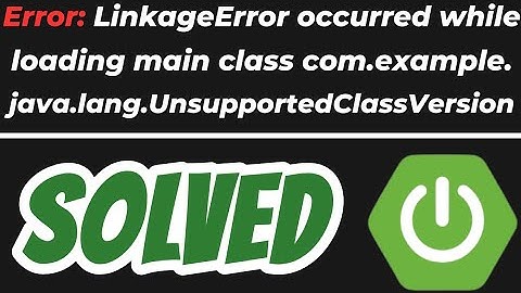 Error: LinkageError occurred while loading main class in Java Spring Boot SOLVED