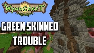 Wynncraft Quests | Gavel | Green skinned trouble