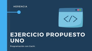 27.Programación con Cachi || Curso de POO en Java || Ejercicio Propuesto Uno