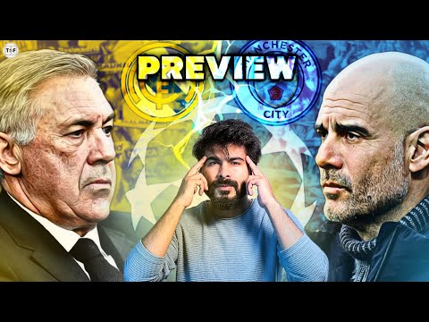 Real Madrid vs Man City UCL Preview | Lineup &amp; Tactics