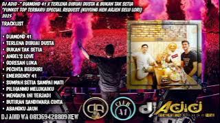 DJ ADID -'DIAMOND 41 X TERLENA DIBUAI DUSTA & BUKAN TAK SETIA'FUNKOT (KUYUNG HEN )2025