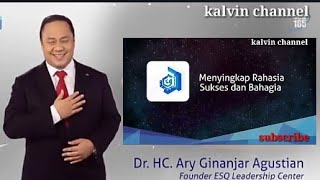 Motivasi hidup sukses dan bahagia ARY GINANJAR AGUSTIAN by Kalvin channel
