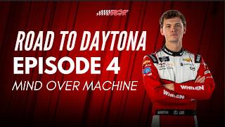 Road to Daytona || Episode 4: Mind Over Machine
