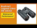 REVIEW (2025): Bushnell Legend Ultra HD 10x42. Features.