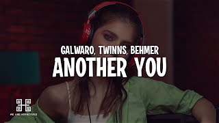 Galwaro, TWINNS, Behmer - Another You