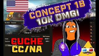 WoT Replays de la Comunidad - Concept 1b - Ace 10k dmg 5 kills Cuche CC NA