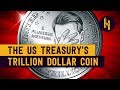 The US Government's Trillion Dollar Coin