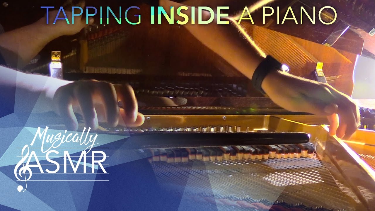 [ASMR] Tapping INSIDE A Piano (No Talking) - YouTube