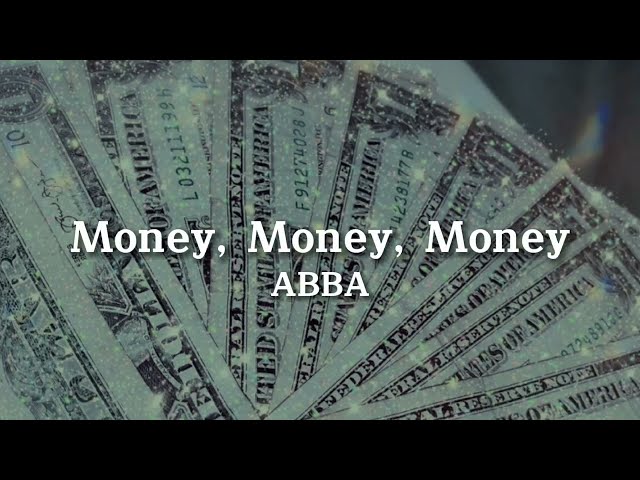 ABBA - Money, Money, Money (Lyrics) class=