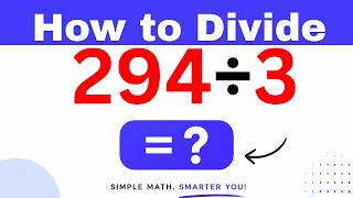 294÷3  Divide 294 by 3 - Long division Method