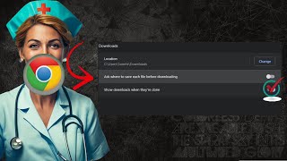 How to Make Chrome Ask where to save each file before downloading