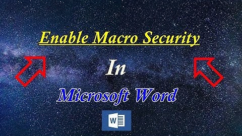 HOW TO ENABLE MACRO SECURITY IN MS WORD 2010