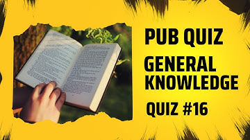 Virtual Pub Quiz – General Knowledge Quiz 2023