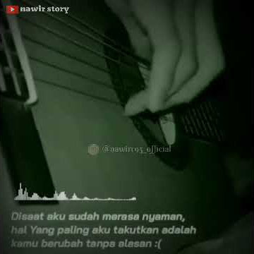 Story Wa Lagu Galau Sedih Bikin Baper | Lagi Hits