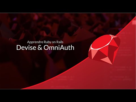 Apprendre Ruby on Rails (24/30) : Devise & OmniAuth