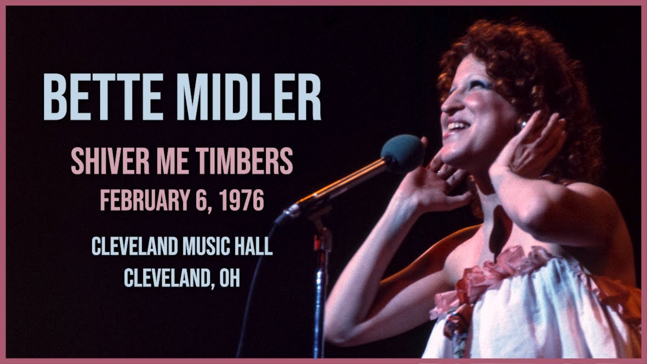Bette Midler - Shiver Me Timbers (Live)