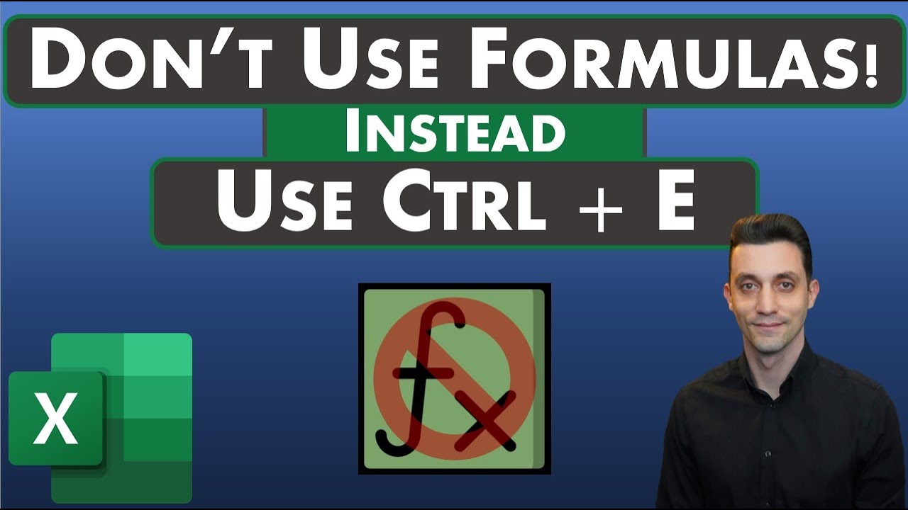 Excel Tips   Dont Use Formulas Use Ctrl  E Instead