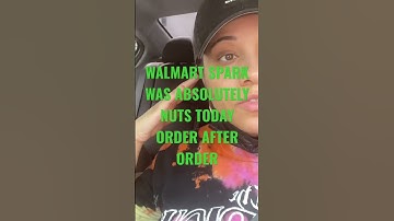 WALMART SPARK DRIVER SO MANY ORDERS THINGS GOT CRAZY REAL FAST‼️ WE GOT LOST 😩
