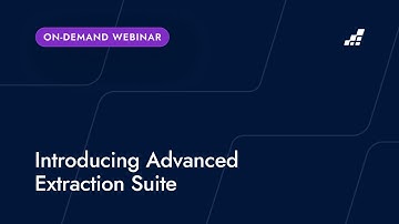 Advanced Extraction Suite On-demand Webinar