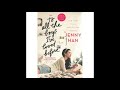 To All The Boys I loved Before Ch1-2 Jenny Han Excerpt AUDIO BOOK