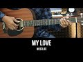 My Love - Westlife | EASY Guitar Tutorial with Chords / Lyrics