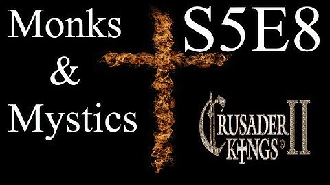 The Polish Witch : CK2 Multiplayer Monks and Mystics DLC : S5E8