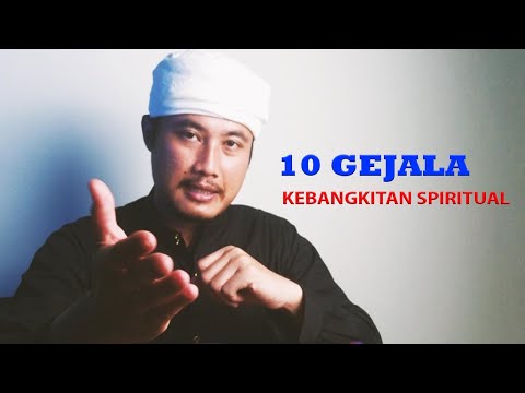 GEJALA KEBANGKITAN SPIRITUAL [10 GEJALA]