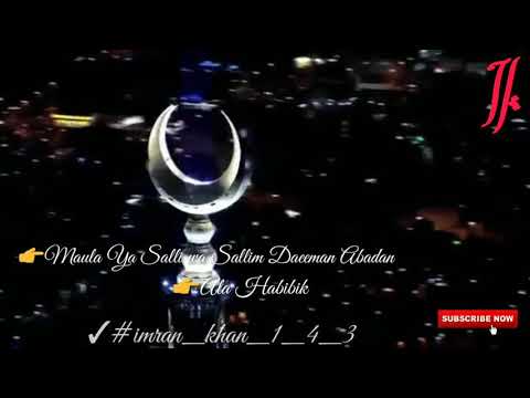 maula-ya-salli-wa-sallim-daeeman-abadan-what's-app-statu