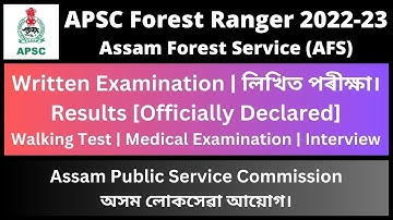 APSC Forest Ranger 2022-23: Written Examination [Officially Declared]