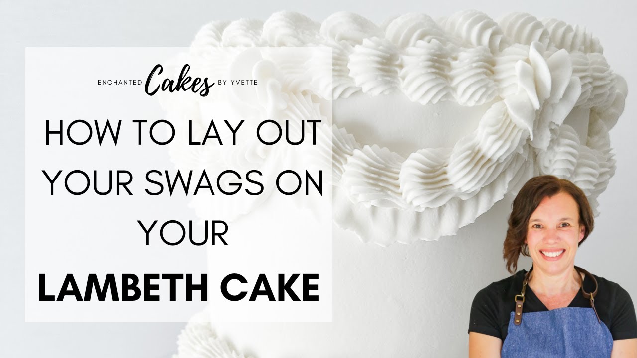 How to layout your swag position on your Lambeth Cake