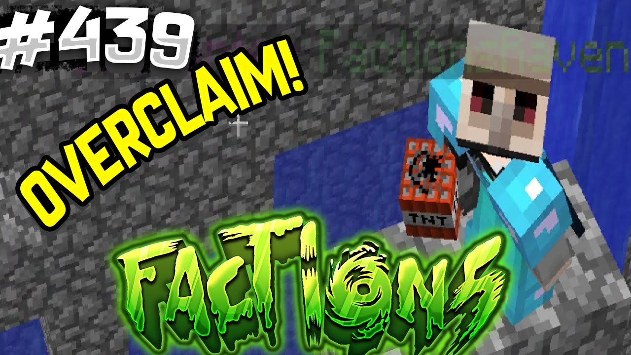 OVERCLAIMING A HUGE FACTION! | Minecraft FACTIONS 
