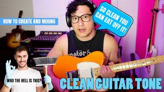 How to create CLEAN GUITAR TONES