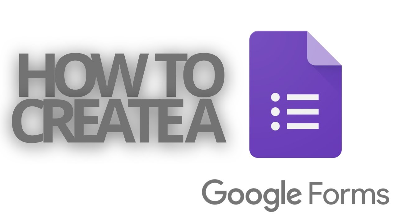GOOGLE FORM: HOW TO CREATE A GOOGLE FORM - YouTube