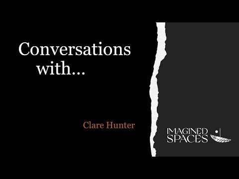 Conversations with Clare Hunter